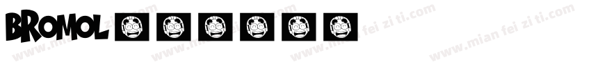 bromol字体转换