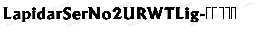 LapidarSerNo2URWTLig字体转换