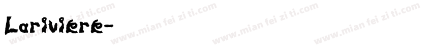 Lariviere字体转换