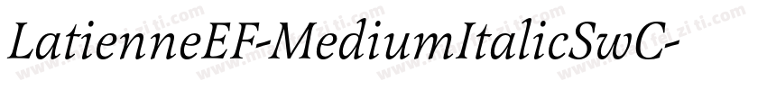 LatienneEF-MediumItalicSwC字体转换