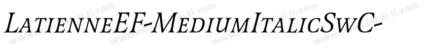LatienneEF-MediumItalicSwC字体转换