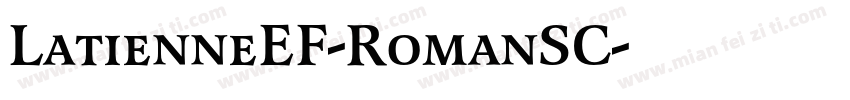 LatienneEF-RomanSC字体转换