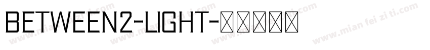 Between2-Light字体转换