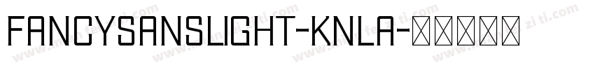 FancysansLight-KnlA字体转换