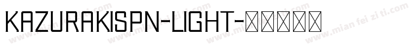 KazurakiSPN-Light字体转换