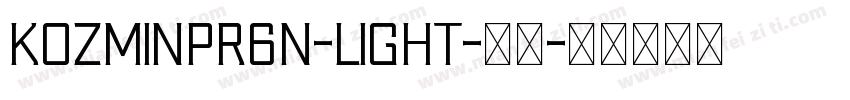 Kozminpr6n-Light-亮体字体转换