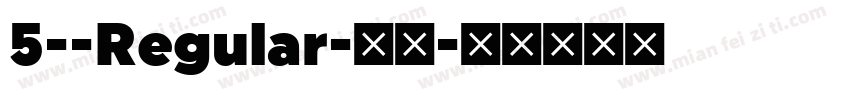 5--Regular-常规字体转换