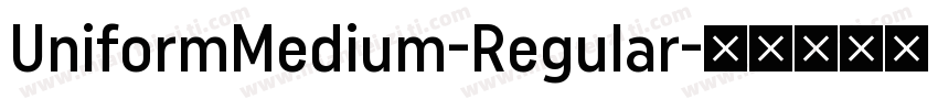 UniformMedium-Regular字体转换