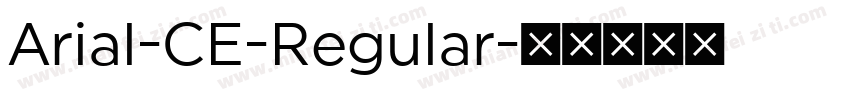 Arial-CE-Regular字体转换