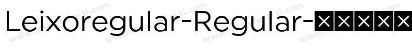 Leixoregular-Regular字体转换