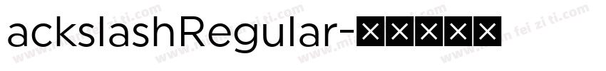 ackslashRegular字体转换