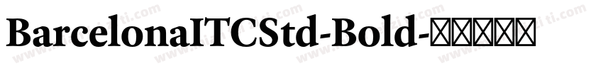 BarcelonaITCStd-Bold字体转换