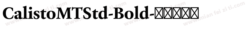 CalistoMTStd-Bold字体转换