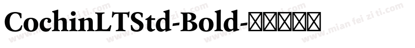 CochinLTStd-Bold字体转换