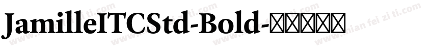 JamilleITCStd-Bold字体转换