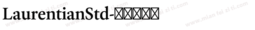 LaurentianStd字体转换