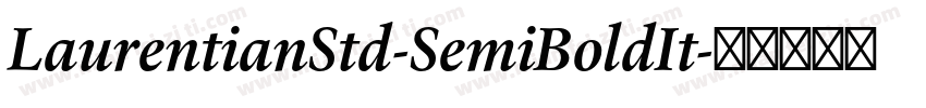 LaurentianStd-SemiBoldIt字体转换