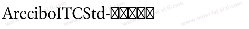 AreciboITCStd字体转换