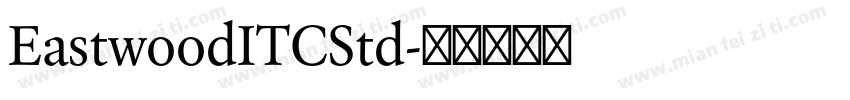EastwoodITCStd字体转换