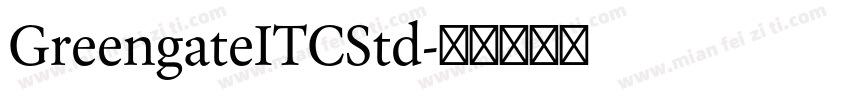 GreengateITCStd字体转换