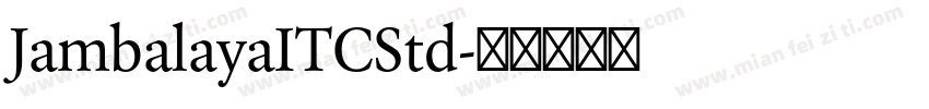 JambalayaITCStd字体转换
