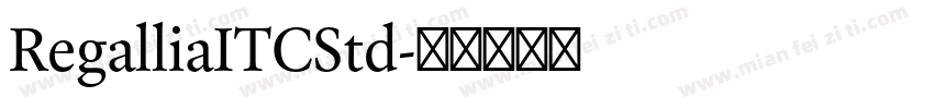 RegalliaITCStd字体转换