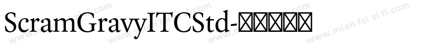 ScramGravyITCStd字体转换