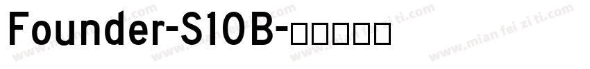 Founder-S10B字体转换
