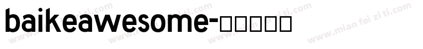 baikeawesome字体转换