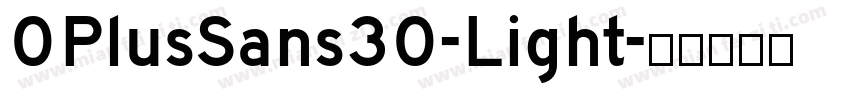 OPlusSans30-Light字体转换