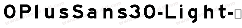 OPlusSans30-Light字体转换