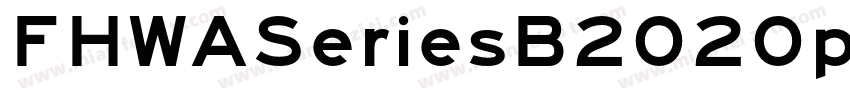 FHWASeriesB2020plus字体转换