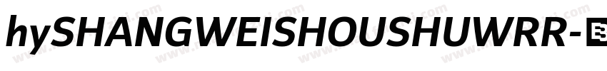 hySHANGWEISHOUSHUWRR字体转换