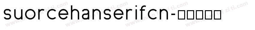 suorcehanserifcn字体转换