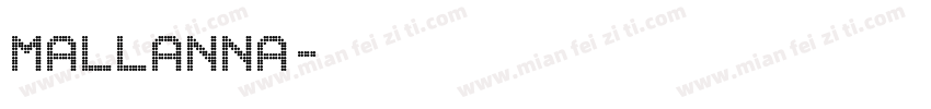 Mallanna字体转换