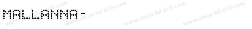 Mallanna字体转换