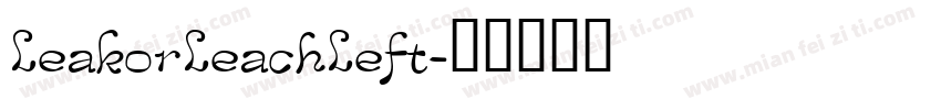LeakorLeachLeft字体转换