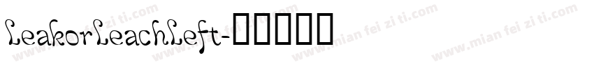 LeakorLeachLeft字体转换