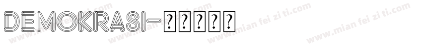 DEMOKRASI字体转换
