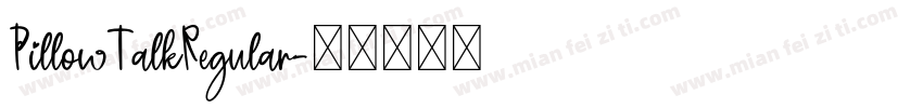 PillowTalkRegular字体转换