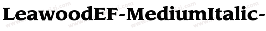 LeawoodEF-MediumItalic字体转换