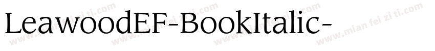 LeawoodEF-BookItalic字体转换