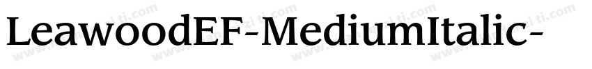 LeawoodEF-MediumItalic字体转换
