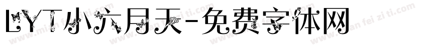 LYT小六月天字体转换