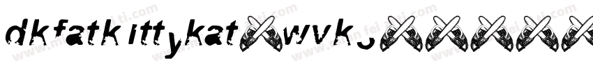Dkfatkittykat-wvK3字体转换
