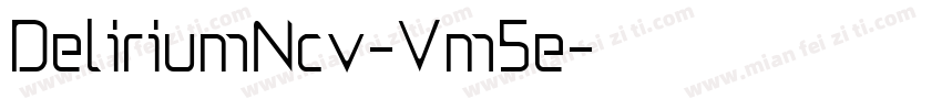 DeliriumNcv-Vm5e字体转换
