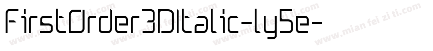 FirstOrder3DItalic-ly5e字体转换