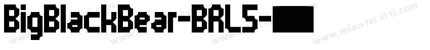BigBlackBear-BRL5字体转换
