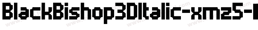 BlackBishop3DItalic-xmz5字体转换