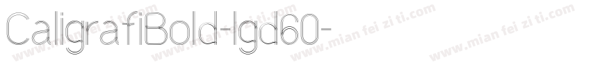 CaligrafiBold-lgd60字体转换